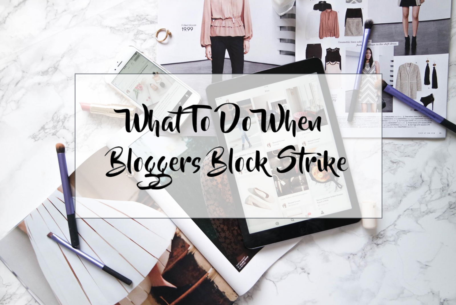 What To Do When Bloggers Block Strikes