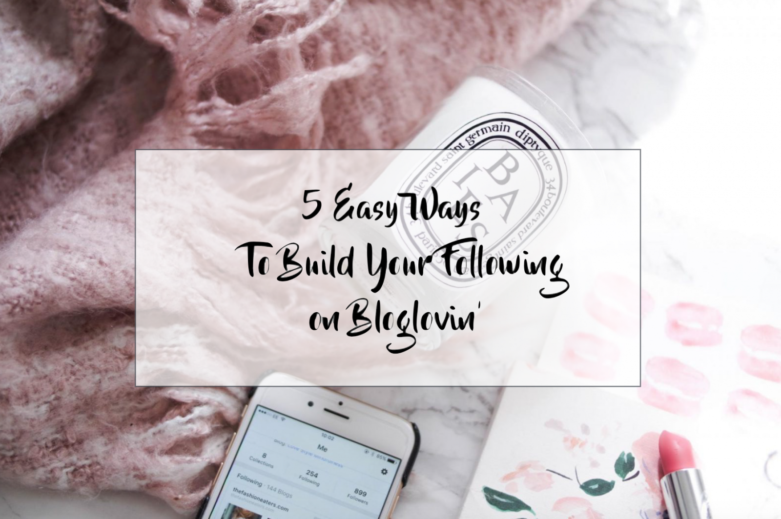 5 ways to build your following on bloglovin