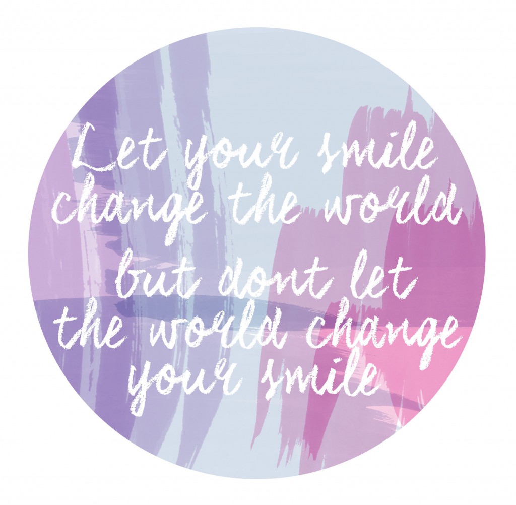 Let your smile change the world